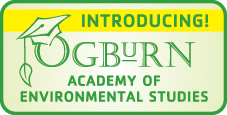 Introducing the Ogburn School Academy of Environmental Studies!